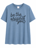 Be the Original You Graphic Tee